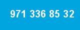 971 336 85 32